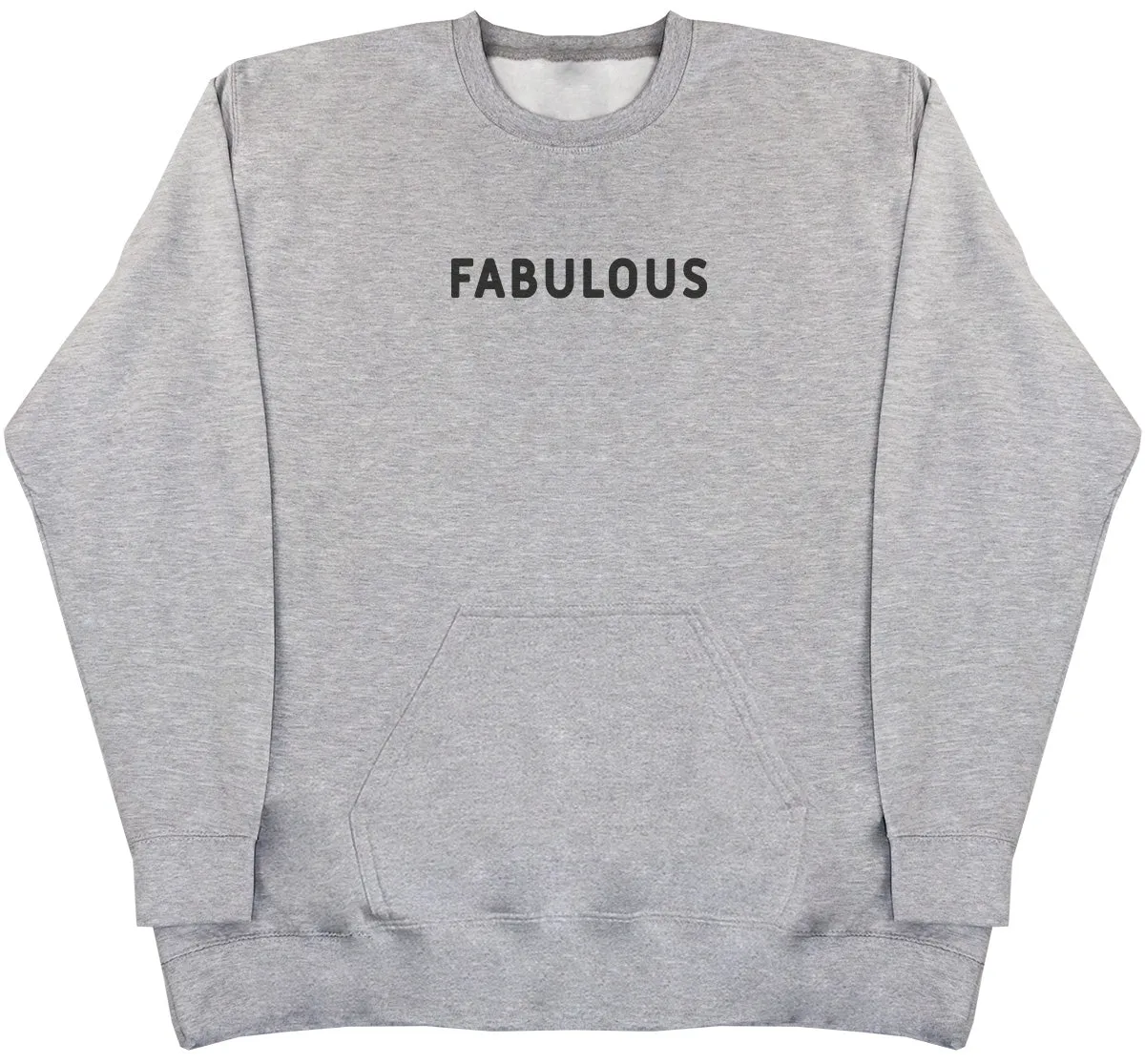 Fabulous - Huge Oversized Hoodless Hoodie