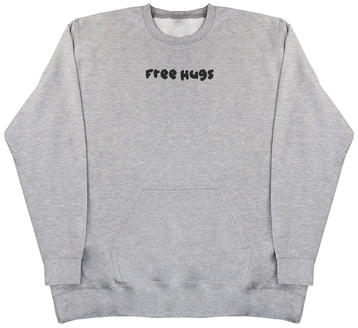 Free Hugs - Huge Oversized Hoodless Hoodie