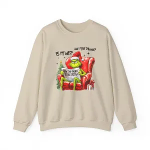 It Is Me? Am I The Drama? Grinch Sweatshirt, Funny Grinch TShirt, Grinch Shirt, Grinch Sweatshirt, Christmas Shirt,Christmas Sweatshirt