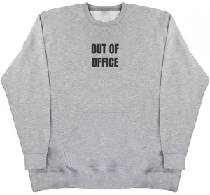 Out Of Office - Huge Oversized Hoodless Hoodie
